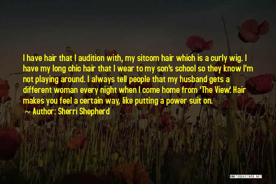 The Long Way Home Quotes By Sherri Shepherd