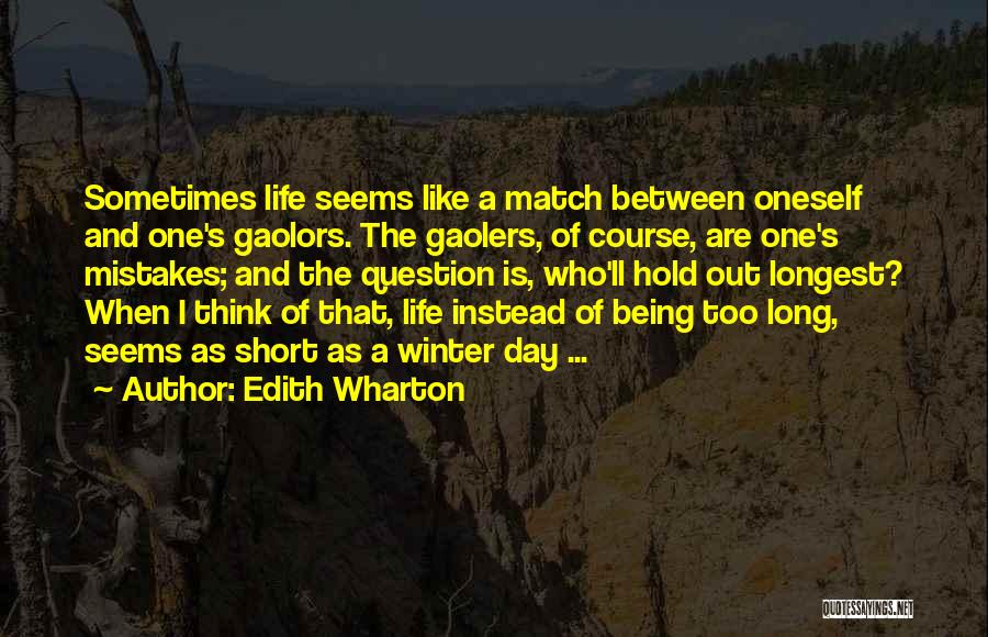 The Longest Day Quotes By Edith Wharton