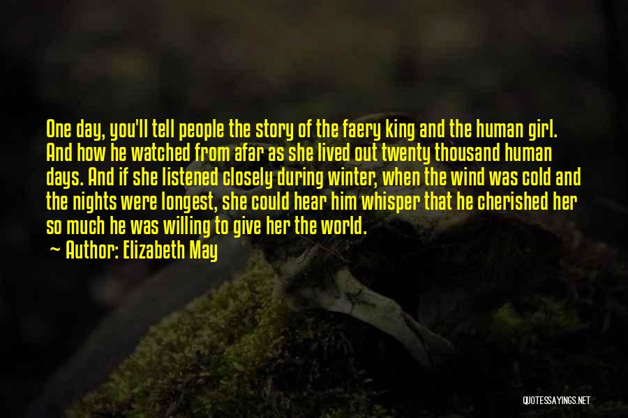 The Longest Day Quotes By Elizabeth May