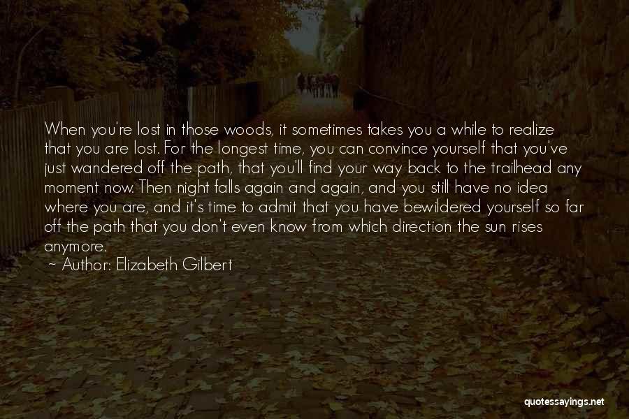 The Longest Night Quotes By Elizabeth Gilbert