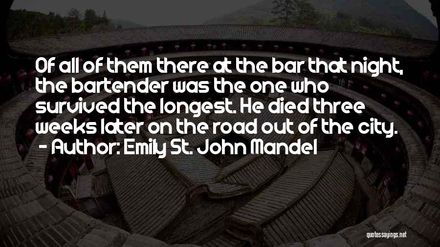 The Longest Night Quotes By Emily St. John Mandel