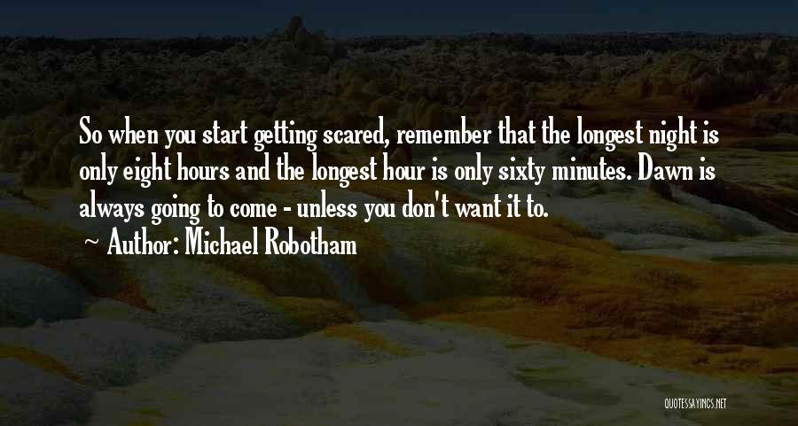 The Longest Night Quotes By Michael Robotham