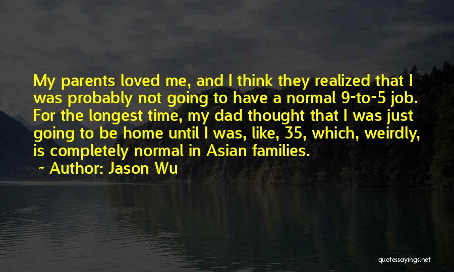 The Longest Way Home Quotes By Jason Wu