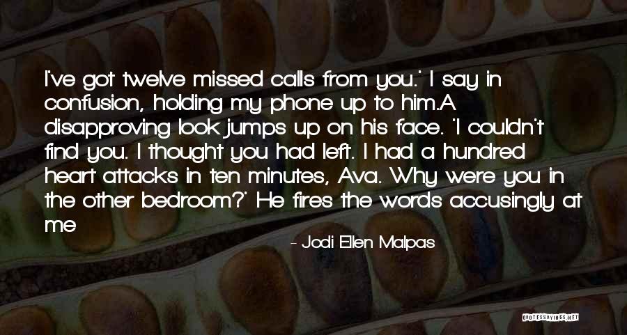 The Look On My Face Quotes By Jodi Ellen Malpas The Look On My Face Quotes By Jodi Ellen Malpas