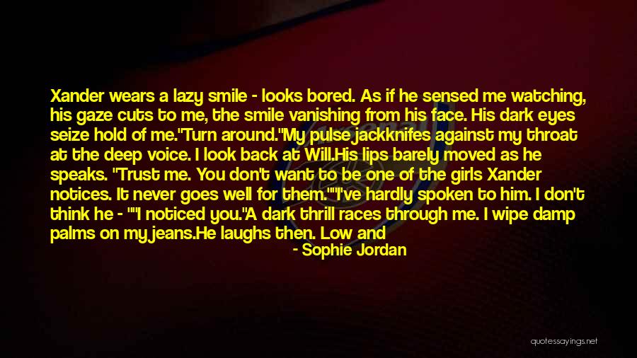 The Look On My Face Quotes By Sophie Jordan The Look On My Face Quotes By Sophie Jordan
