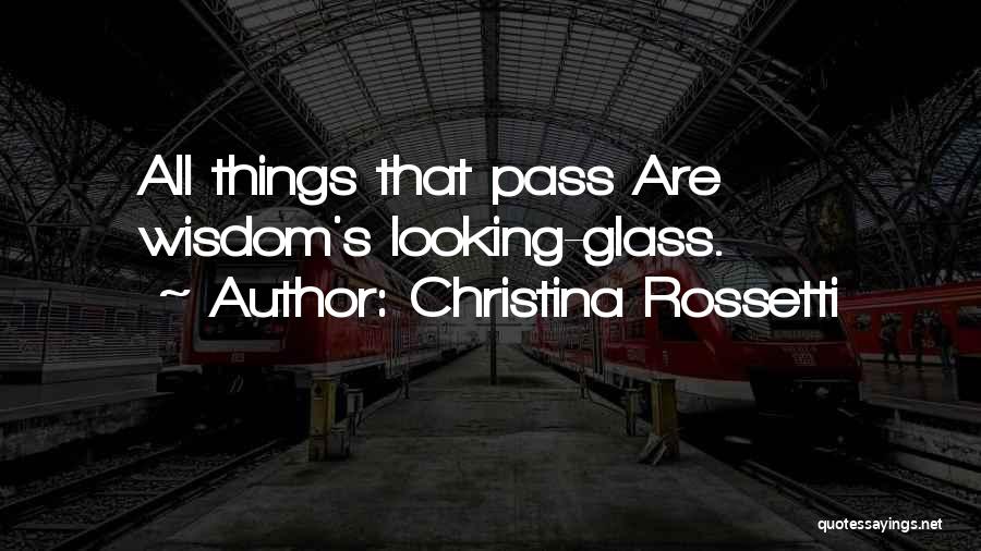 The Looking Glass Self Quotes By Christina Rossetti