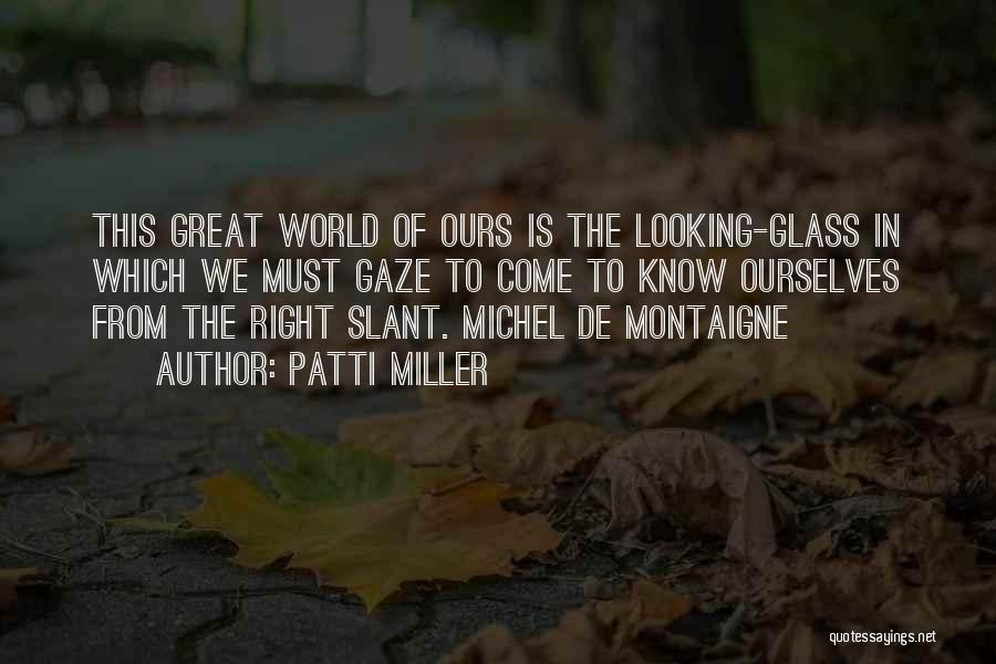 The Looking Glass Self Quotes By Patti Miller