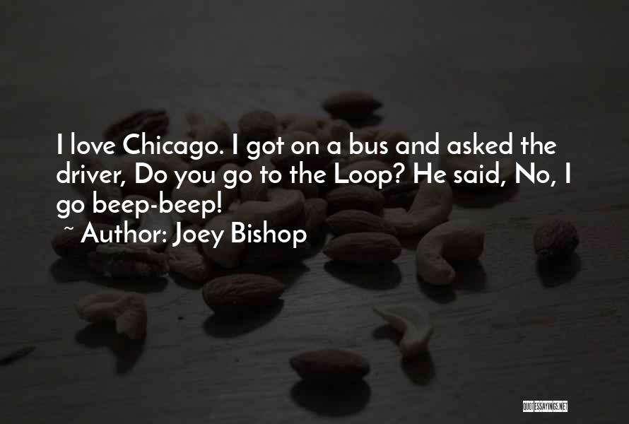 The Loop Quotes By Joey Bishop