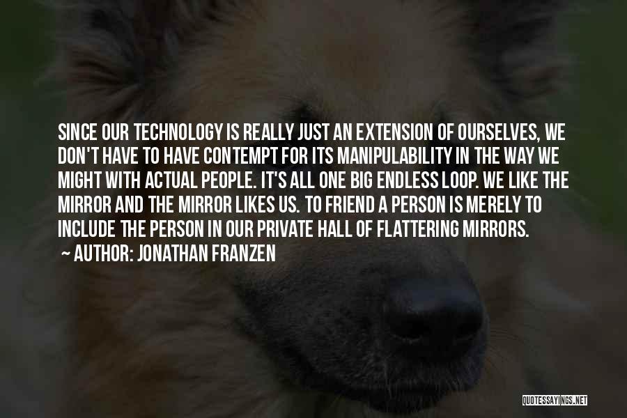 The Loop Quotes By Jonathan Franzen