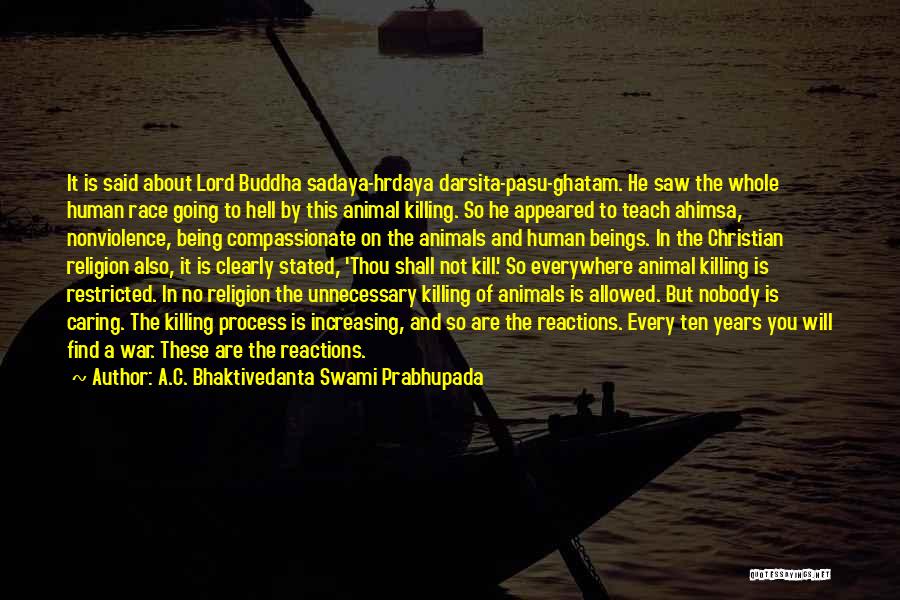 The Lord Buddha Quotes By A.C. Bhaktivedanta Swami Prabhupada
