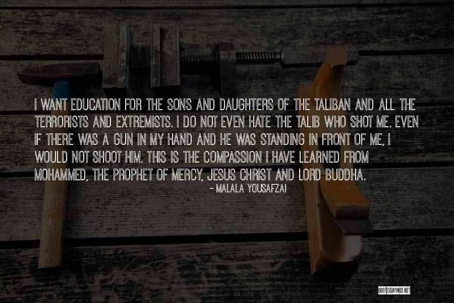 The Lord Buddha Quotes By Malala Yousafzai