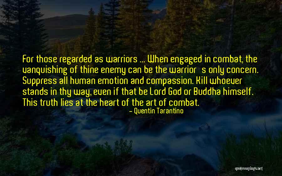 The Lord Buddha Quotes By Quentin Tarantino The Lord Buddha Quotes By Quentin Tarantino
