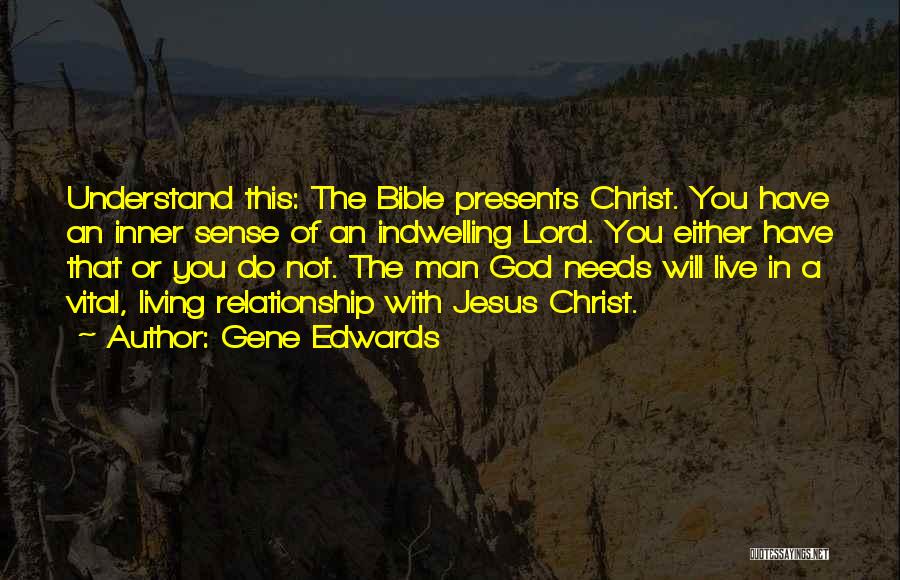 The Lord God Quotes By Gene Edwards