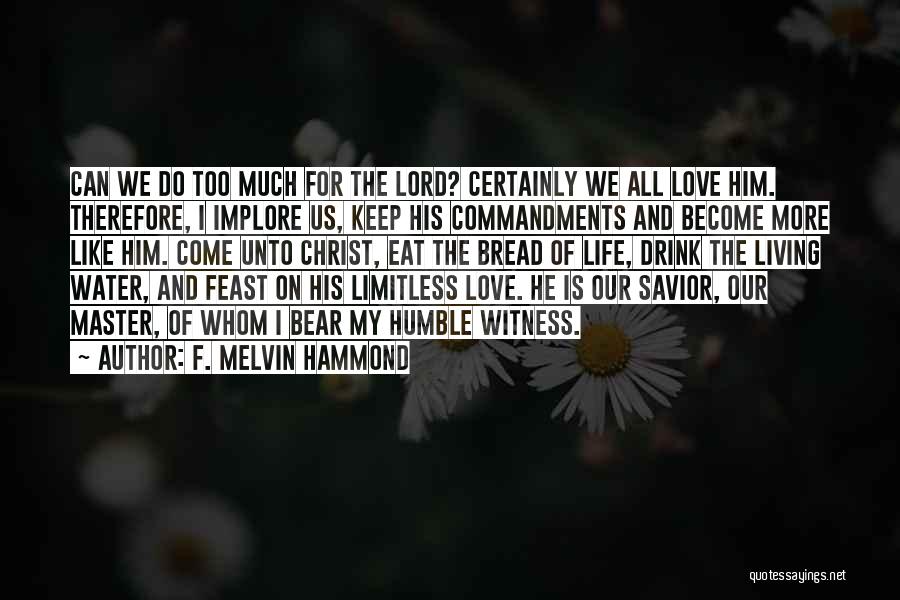 The Lord Is My Savior Quotes By F. Melvin Hammond