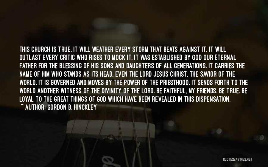 The Lord Is My Savior Quotes By Gordon B. Hinckley