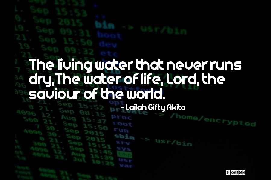 The Lord Is My Saviour Quotes By Lailah Gifty Akita The Lord Is My Saviour Quotes By Lailah Gifty Akita