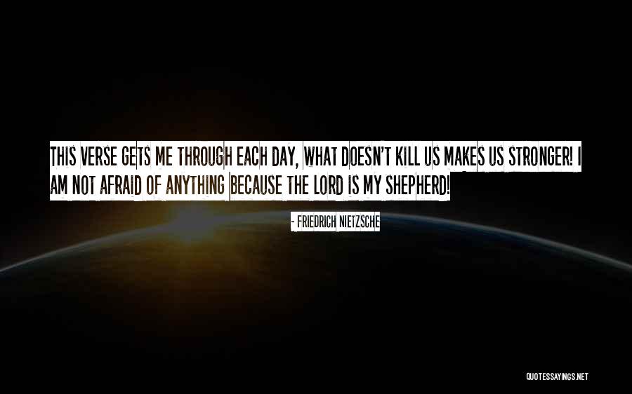 The Lord Is My Shepherd Quotes By Friedrich Nietzsche The Lord Is My Shepherd Quotes By Friedrich Nietzsche