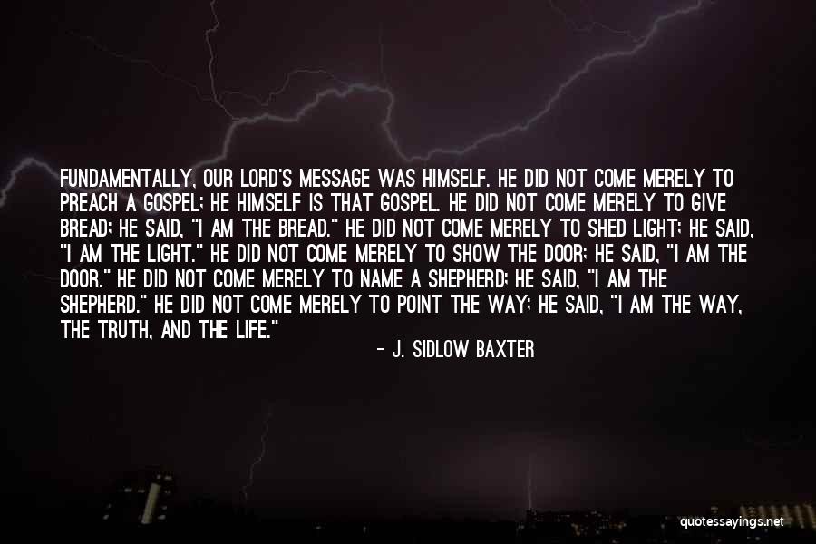 The Lord Is My Shepherd Quotes By J. Sidlow Baxter The Lord Is My Shepherd Quotes By J. Sidlow Baxter
