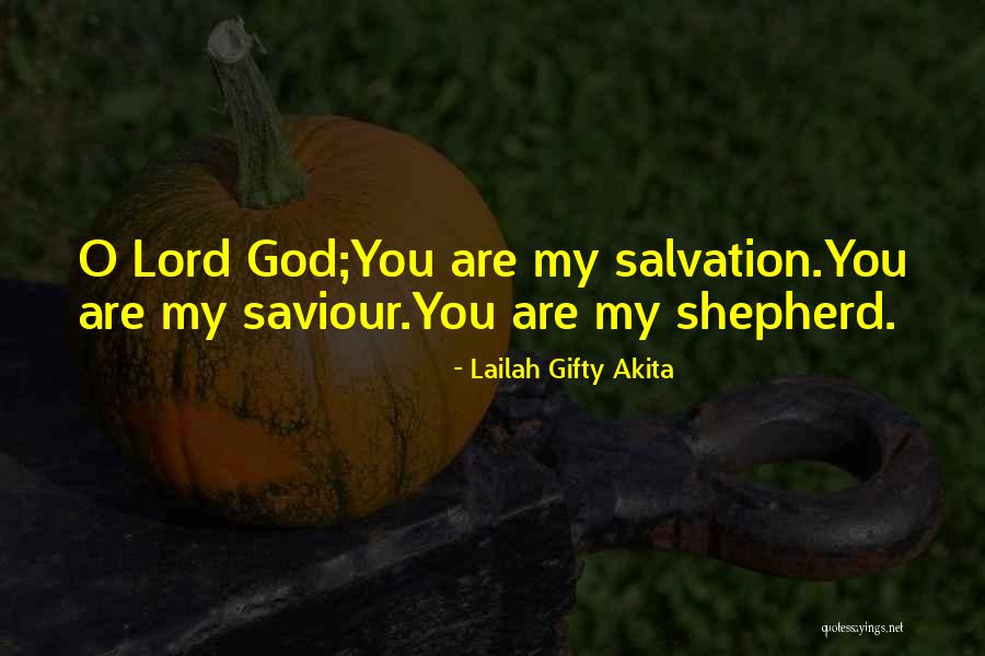The Lord Is My Shepherd Quotes By Lailah Gifty Akita The Lord Is My Shepherd Quotes By Lailah Gifty Akita