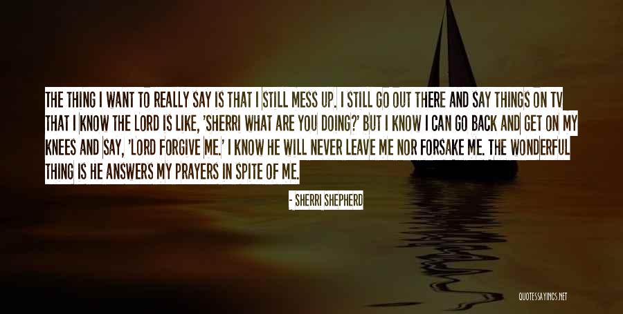 The Lord Is My Shepherd Quotes By Sherri Shepherd The Lord Is My Shepherd Quotes By Sherri Shepherd