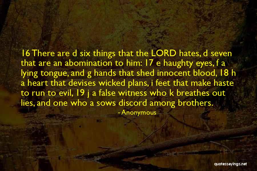 The Lord Is My Witness Quotes By Anonymous
