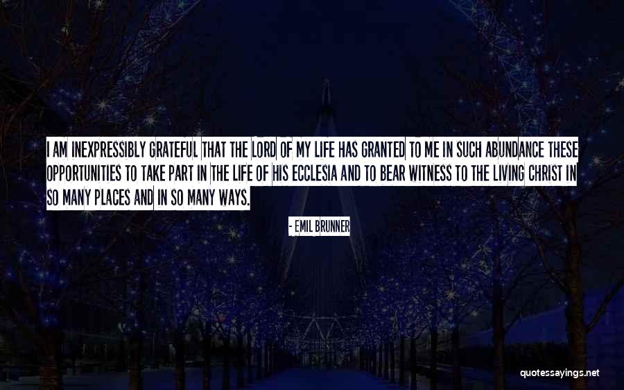 The Lord Is My Witness Quotes By Emil Brunner