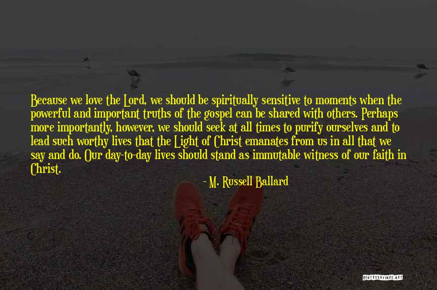 The Lord Is My Witness Quotes By M. Russell Ballard