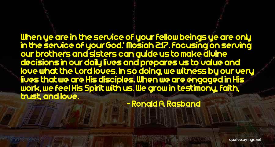 The Lord Is My Witness Quotes By Ronald A. Rasband