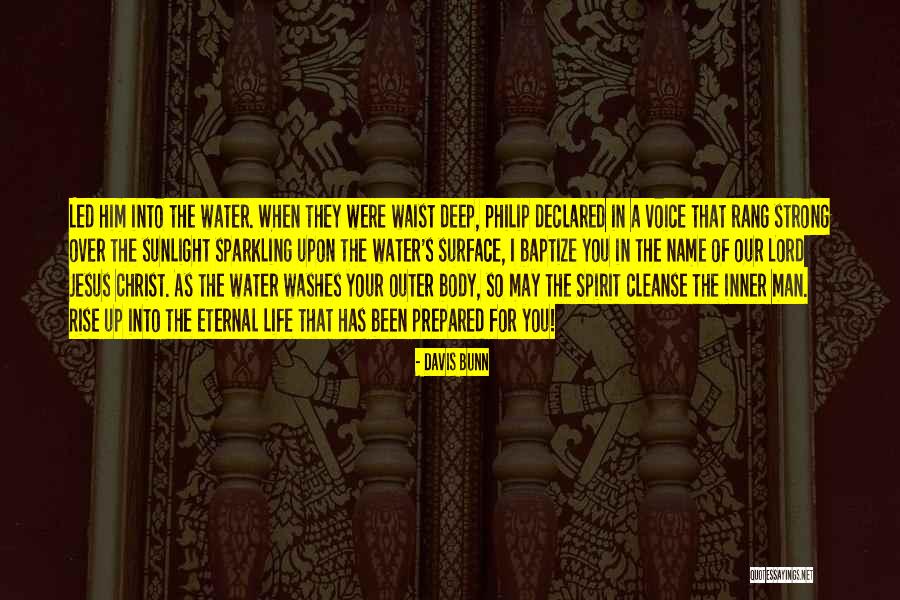 The Lord Jesus Christ Quotes By Davis Bunn The Lord Jesus Christ Quotes By Davis Bunn