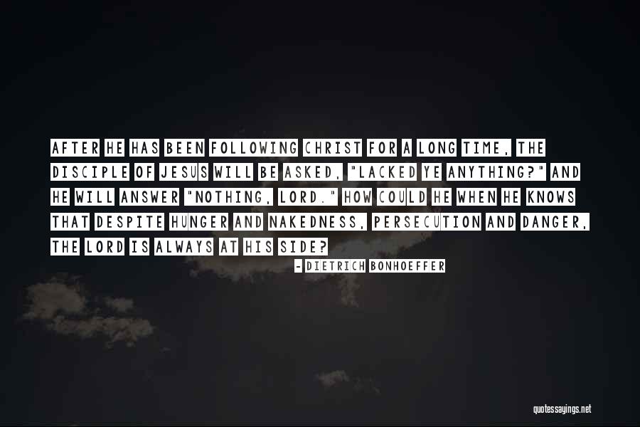 The Lord Jesus Christ Quotes By Dietrich Bonhoeffer The Lord Jesus Christ Quotes By Dietrich Bonhoeffer