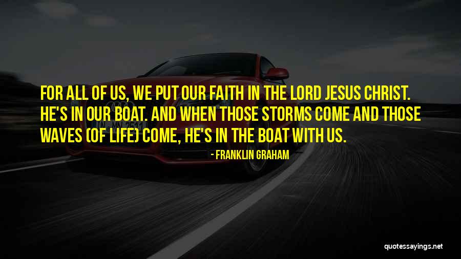 The Lord Jesus Christ Quotes By Franklin Graham The Lord Jesus Christ Quotes By Franklin Graham