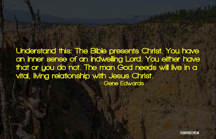 The Lord Jesus Christ Quotes By Gene Edwards The Lord Jesus Christ Quotes By Gene Edwards