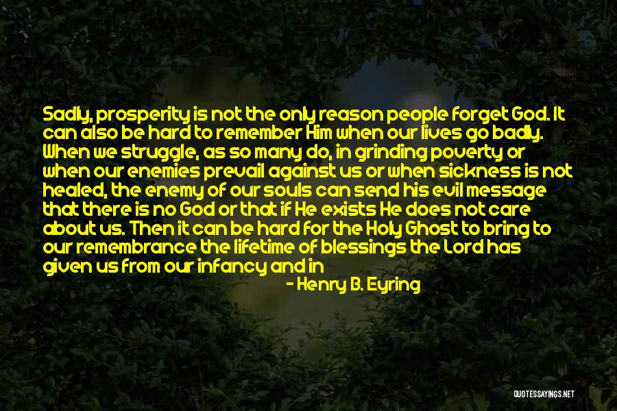 The Lord Jesus Christ Quotes By Henry B. Eyring The Lord Jesus Christ Quotes By Henry B. Eyring
