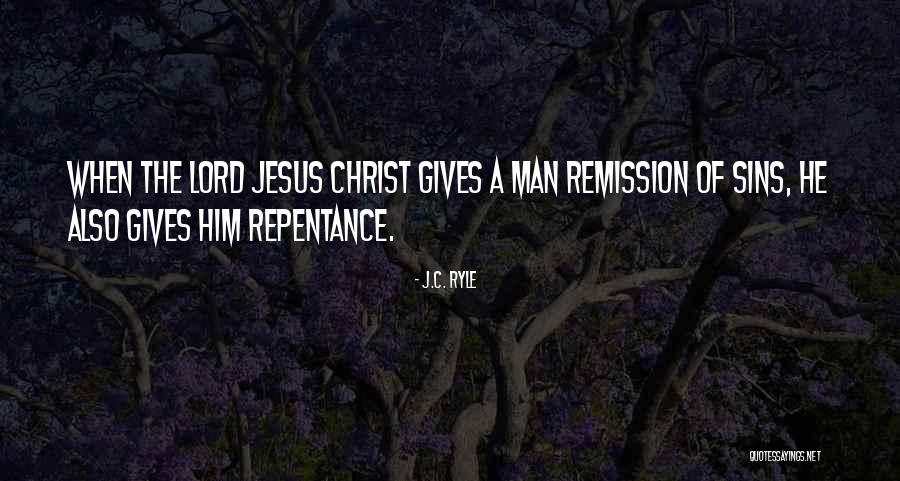 The Lord Jesus Christ Quotes By J.C. Ryle The Lord Jesus Christ Quotes By J.C. Ryle