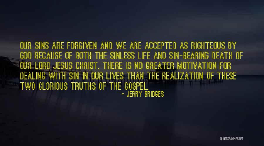The Lord Jesus Christ Quotes By Jerry Bridges The Lord Jesus Christ Quotes By Jerry Bridges
