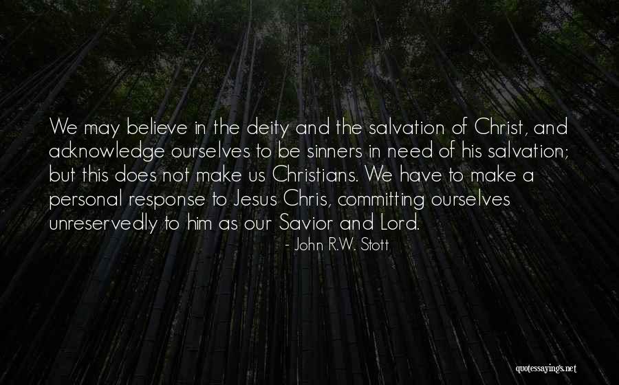 The Lord Jesus Christ Quotes By John R.W. Stott The Lord Jesus Christ Quotes By John R.W. Stott