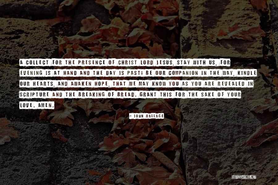 The Lord Jesus Christ Quotes By John Wallace The Lord Jesus Christ Quotes By John Wallace