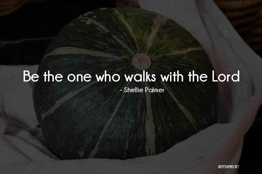 The Lord Jesus Christ Quotes By Shellie Palmer The Lord Jesus Christ Quotes By Shellie Palmer