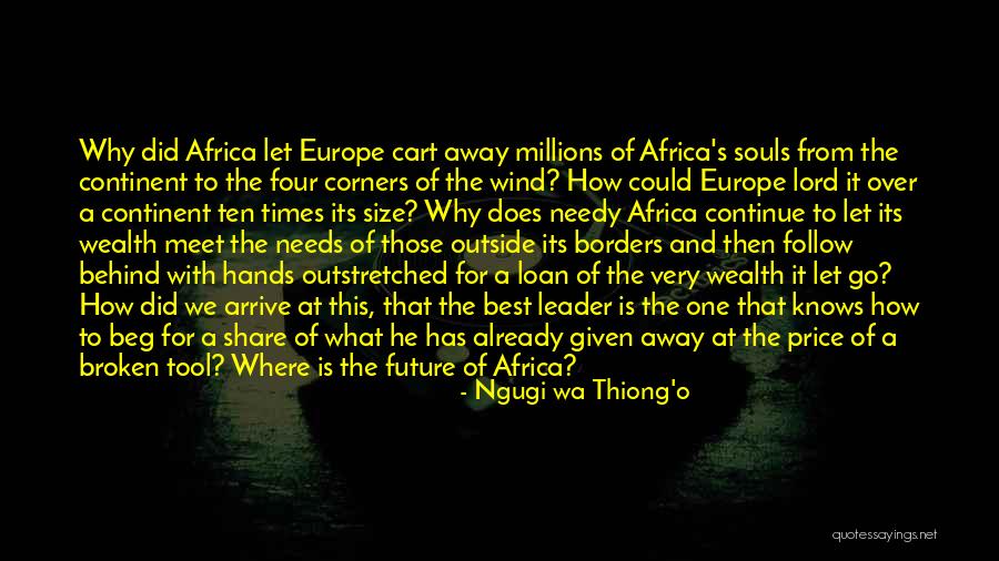 The Lord Knows Best Quotes By Ngugi Wa Thiong'o The Lord Knows Best Quotes By Ngugi Wa Thiong'o