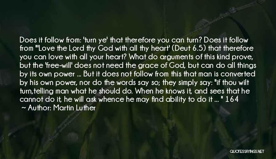 The Lord Knows My Heart Quotes By Martin Luther