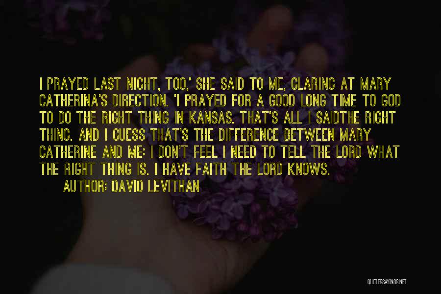 The Lord Knows Quotes By David Levithan