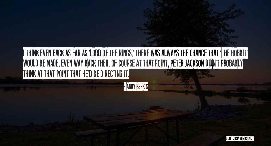 The Lord Rings Quotes By Andy Serkis The Lord Rings Quotes By Andy Serkis