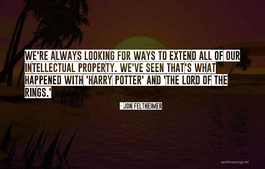 The Lord Rings Quotes By Jon Feltheimer The Lord Rings Quotes By Jon Feltheimer
