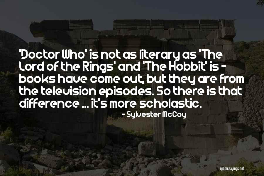 The Lord Rings Quotes By Sylvester McCoy The Lord Rings Quotes By Sylvester McCoy