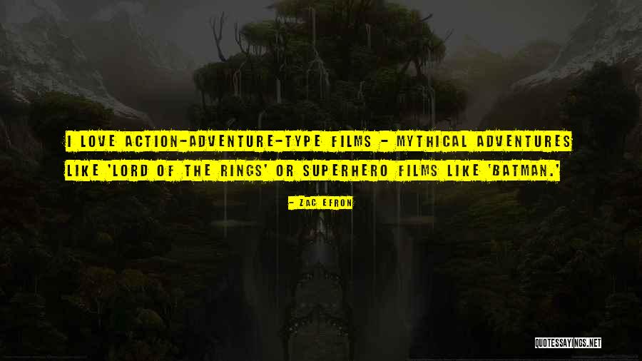 The Lord Rings Quotes By Zac Efron The Lord Rings Quotes By Zac Efron