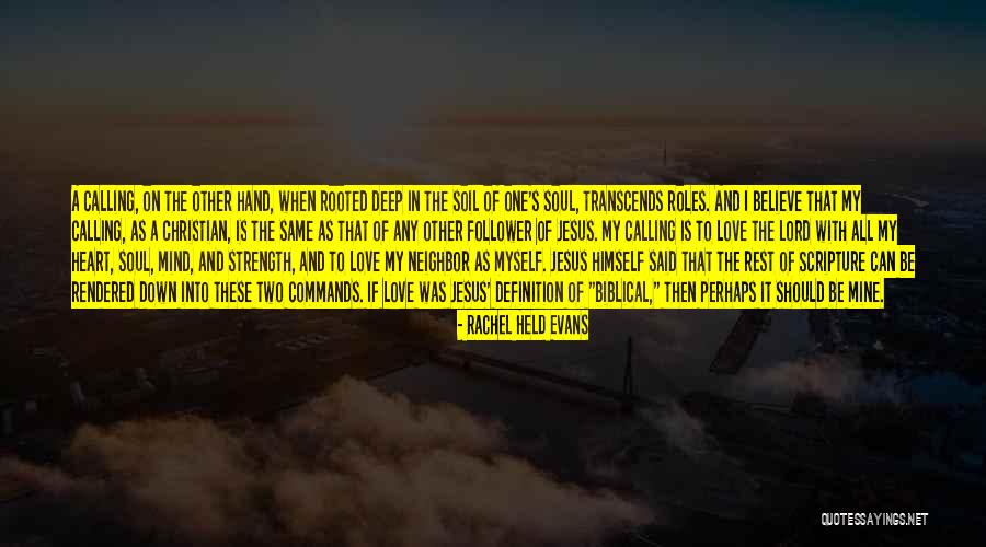 The Lord S Calling Quotes By Rachel Held Evans The Lord S Calling Quotes By Rachel Held Evans