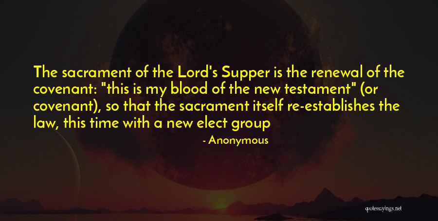 The Lord S Supper Quotes By Anonymous The Lord S Supper Quotes By Anonymous