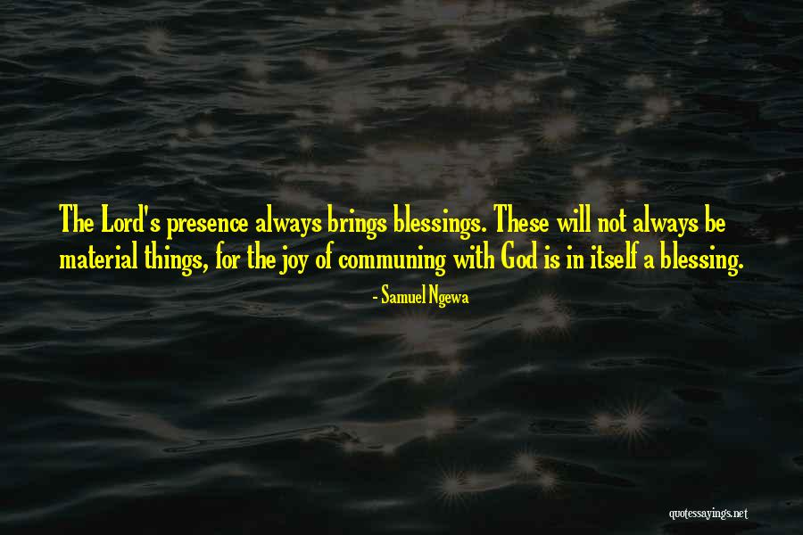 The Lord's Blessings Quotes By Samuel Ngewa The Lord's Blessings Quotes By Samuel Ngewa