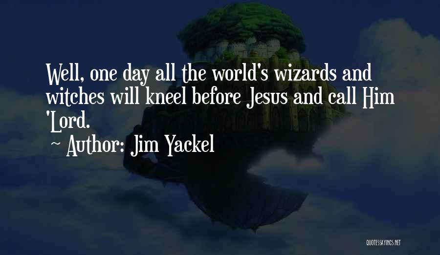 The Lord's Day Quotes By Jim Yackel