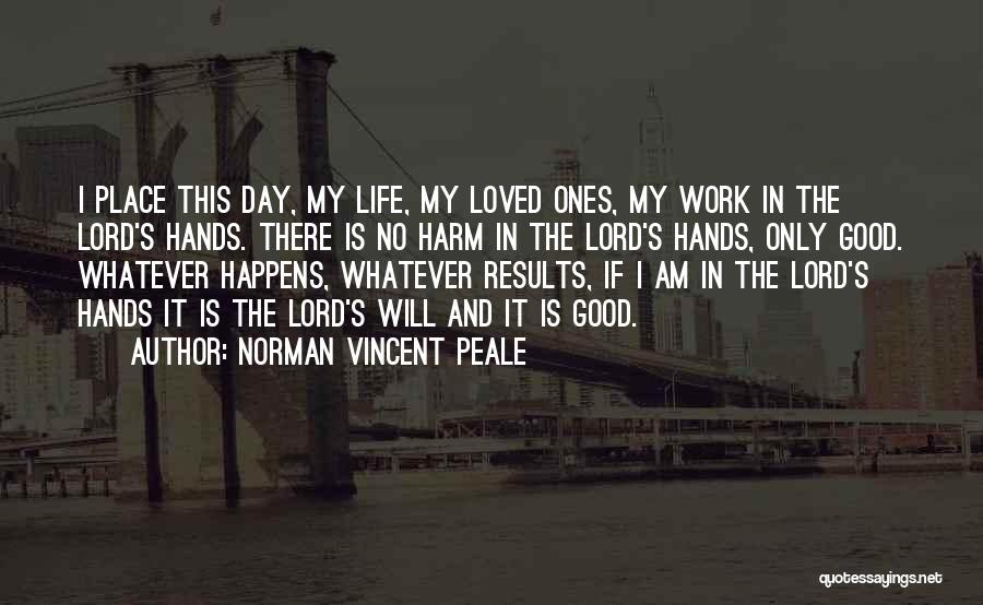 The Lord's Day Quotes By Norman Vincent Peale